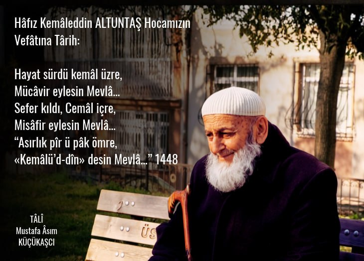 Hâfız Kemaleddin ALTUNTAŞ Hocamızın Vefatına Tarih